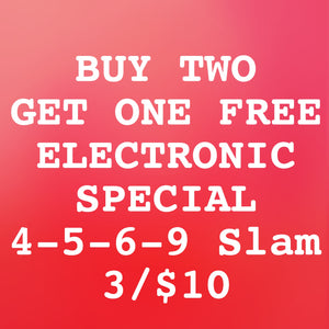 4-5-6-9 Electronic Special ($10 Buy 2/Get 1 Free)